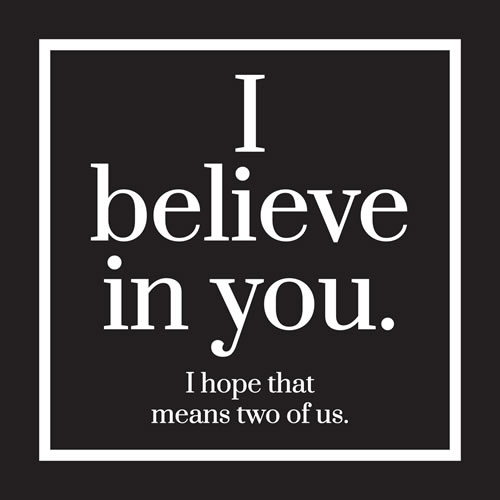 I Believe In You Card - Click Image to Close